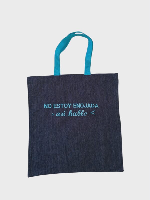 Bolsa Frase - No Estoy Enojada