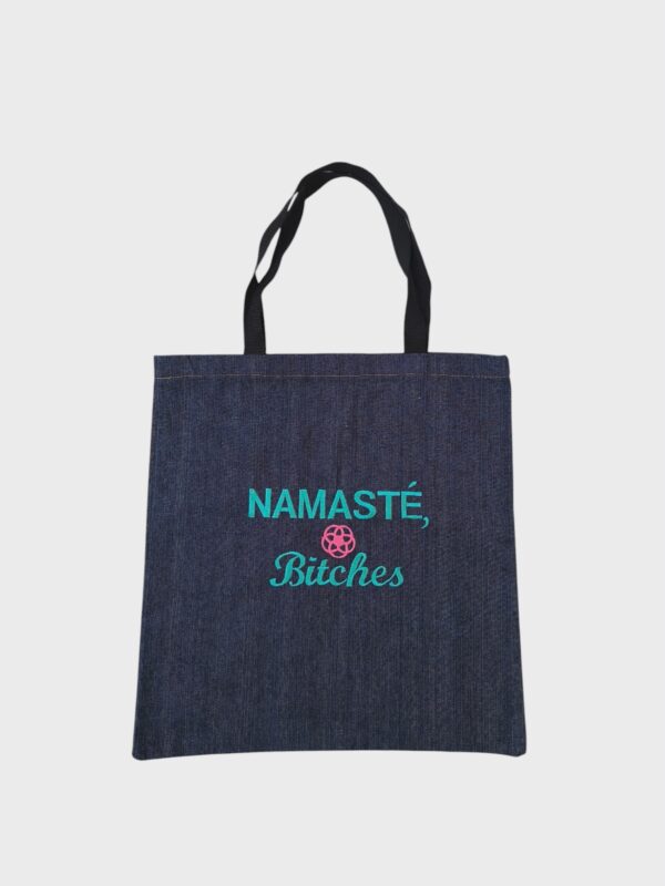 Bolsa Frase - Namasté Bitches