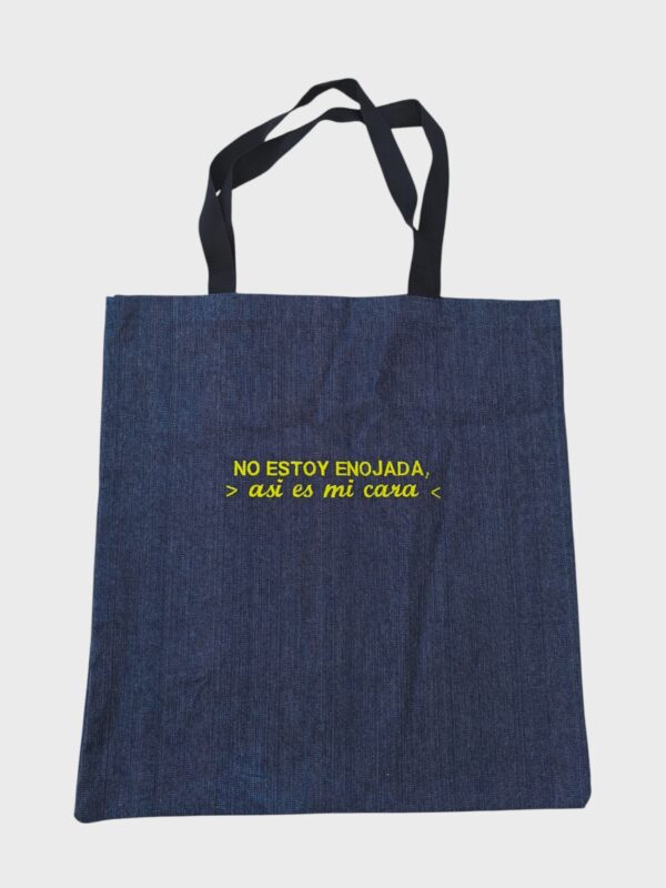 Bolsa Frase - No estoy enojada